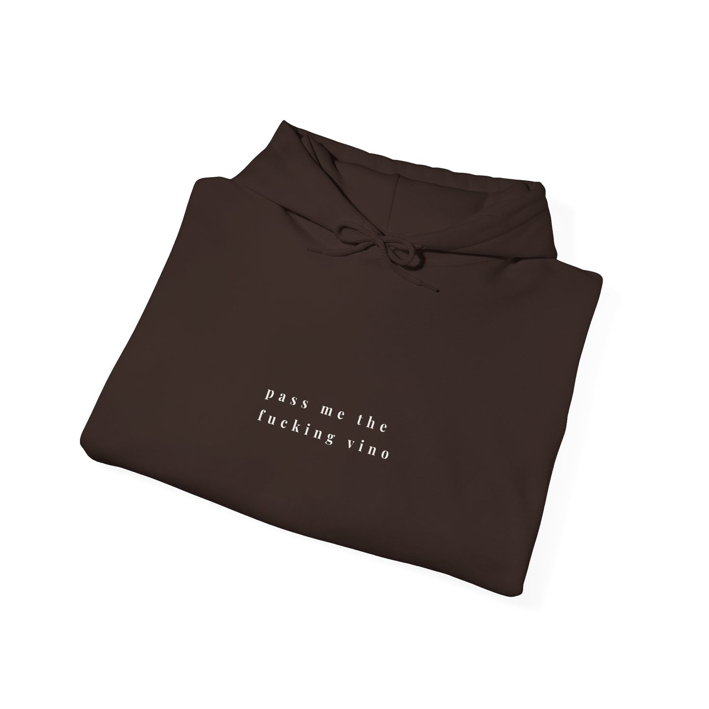 Pass Me The Fucking Vino Hoodie — Funny Wine Lover Hooded Sweatshirt