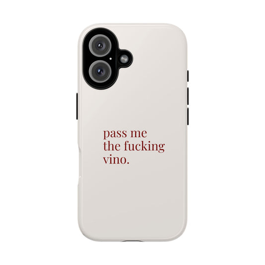 Pass Me The Fucking Vino Phone Case — Wine Lover Phone Case iPhone & Samsung | Cherry on Top