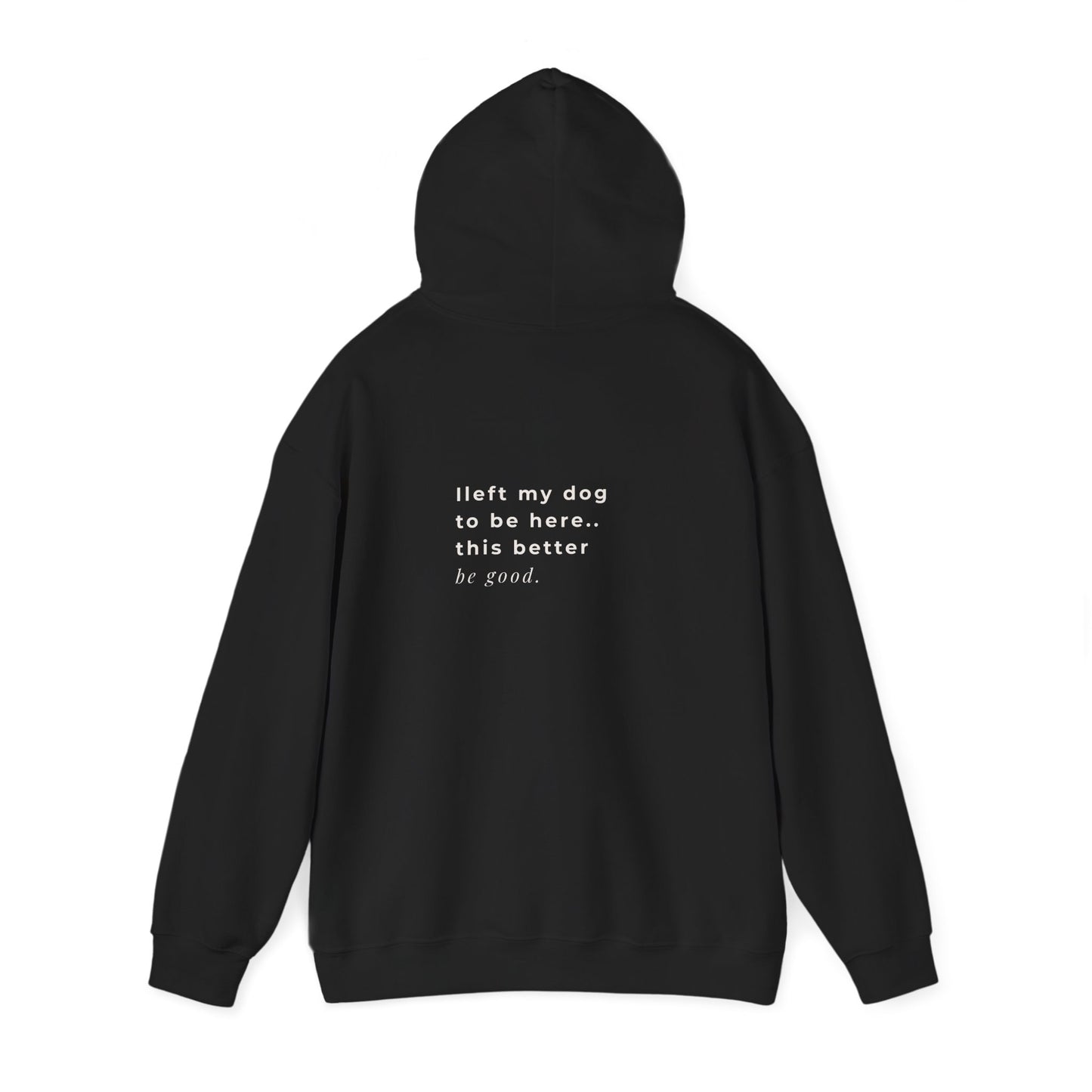 I Left My Dog To Be Here Hoodie — Dog Mom Aesthetic Oversized Hoodie | Cherry on Top
