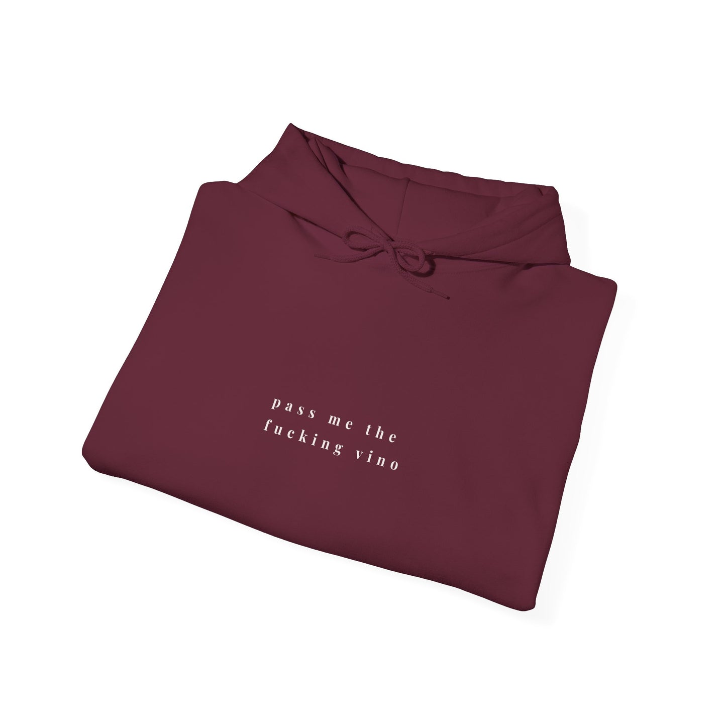 Pass Me The Fucking Vino Hoodie — Funny Wine Lover Hooded Sweatshirt